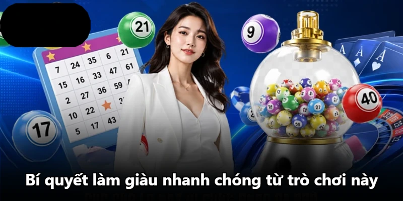 Bí quyết làm giàu nhanh chóng từ trò chơi này Bí quyết làm giàu nhanh chóng từ trò chơi này