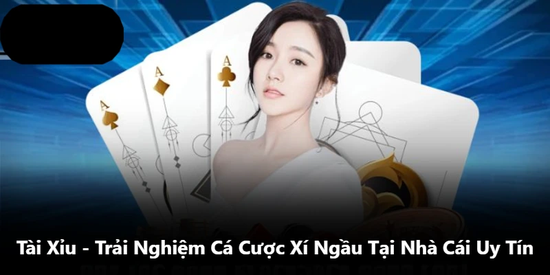 Tài Xỉu - Trải Nghiệm Cá Cược Xí Ngầu Tại Nhà Cái Uy Tín