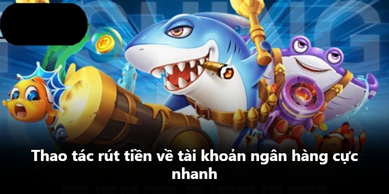 Thao tác rút tiền về tài khoản ngân hàng cực nhanh Thao tác rút tiền về tài khoản ngân hàng cực nhanh